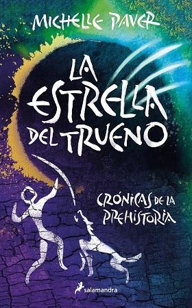 LA ESTRELLA DEL TRUENO (CRÓNICAS DE LA PREHISTORIA 8) | 9788418797958 | PAVER, MICHELLE | Llibreria Online de Banyoles | Comprar llibres en català i castellà online