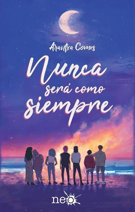 NUNCA SERÁ COMO SIEMPRE | 9788419655073 | COMES, ARANTXA | Llibreria Online de Banyoles | Comprar llibres en català i castellà online