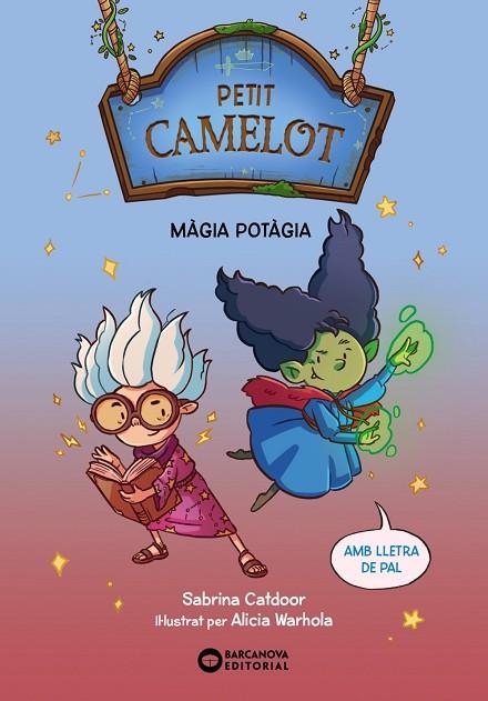 PETIT CAMELOT. MÀGIA POTÀGIA | 9788448959661 | CATDOOR, SABRINA | Llibreria Online de Banyoles | Comprar llibres en català i castellà online