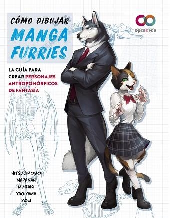 CÓMO DIBUJAR MANGA FURRIES. LA GUÍA PARA CREAR PERSONAJES ANTROPOMÓRFICOS DE FAN | 9788441547124 | HITSUJIROBO/MADAKAN/MURAKI/YAGIYAMA/YOW | Llibreria Online de Banyoles | Comprar llibres en català i castellà online