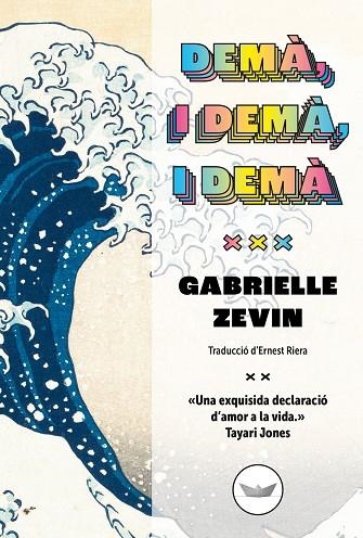 DEMÀ, I DEMÀ, I DEMÀ | 9788419332158 | ZEVIN, GABRIELLE | Llibreria Online de Banyoles | Comprar llibres en català i castellà online