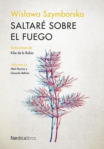 SALTARÉ SOBRE EL FUEGO | 9788418930218 | SZYMBORSKA, WISLAWA | Llibreria L'Altell - Llibreria Online de Banyoles | Comprar llibres en català i castellà online - Llibreria de Girona