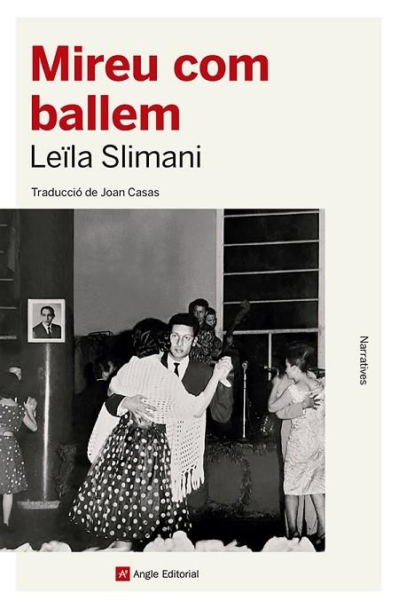 MIREU COM BALLEM | 9788419017529 | SLIMANI, LEÏLA | Llibreria L'Altell - Llibreria Online de Banyoles | Comprar llibres en català i castellà online - Llibreria de Girona