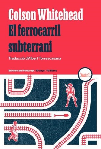 FERROCARRIL SUBTERRANI, EL | 9788419332264 | WHITEHEAD, COLSON | Llibreria Online de Banyoles | Comprar llibres en català i castellà online