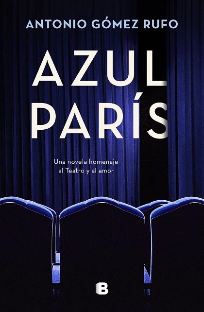 AZUL PARÍS | 9788466673280 | GÓMEZ RUFO, ANTONIO | Llibreria Online de Banyoles | Comprar llibres en català i castellà online