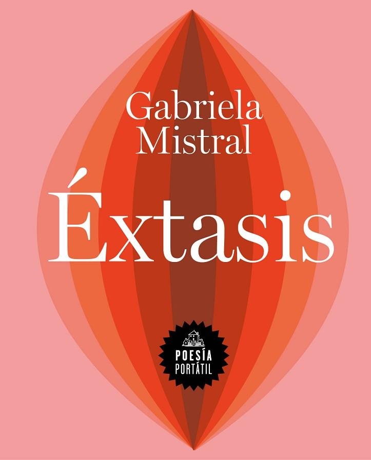 ÉXTASIS | 9788439738541 | MISTRAL, GABRIELA | Llibreria L'Altell - Llibreria Online de Banyoles | Comprar llibres en català i castellà online - Llibreria de Girona