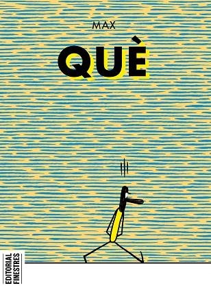 QUÈ | 9788419523051 | MAX | Llibreria Online de Banyoles | Comprar llibres en català i castellà online