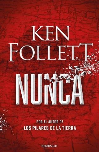 NUNCA | 9788466362634 | FOLLETT, KEN | Llibreria Online de Banyoles | Comprar llibres en català i castellà online