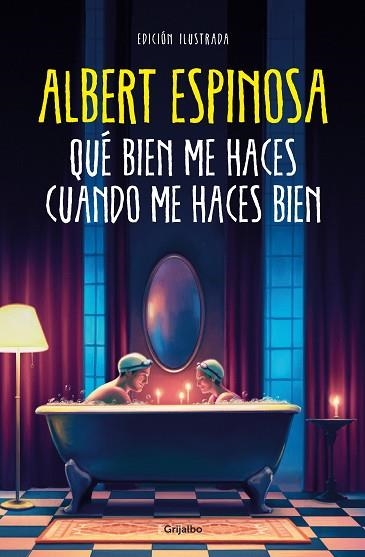 QUÉ BIEN ME HACES CUANDO ME HACES BIEN | 9788425363320 | ESPINOSA, ALBERT | Llibreria Online de Banyoles | Comprar llibres en català i castellà online