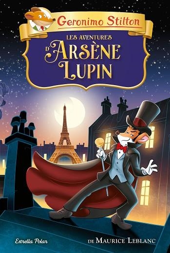 LES AVENTURES D'ARSÈNE LUPIN | 9788413894744 | STILTON, GERONIMO | Llibreria Online de Banyoles | Comprar llibres en català i castellà online