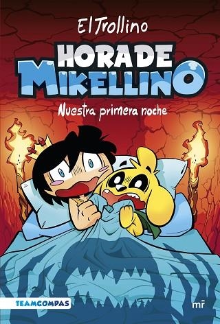 HORA DE MIKELLINO. NUESTRA PRIMERA NOCHE | 9788427050129 | EL TROLLINO | Llibreria Online de Banyoles | Comprar llibres en català i castellà online