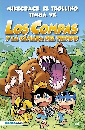 COMPAS 3. LOS COMPAS Y LA CÁMARA DEL TIEMPO (EDICIÓN A COLOR) | 9788427050808 | MIKECRACK, EL TROLLINO Y TIMBA VK | Llibreria Online de Banyoles | Comprar llibres en català i castellà online