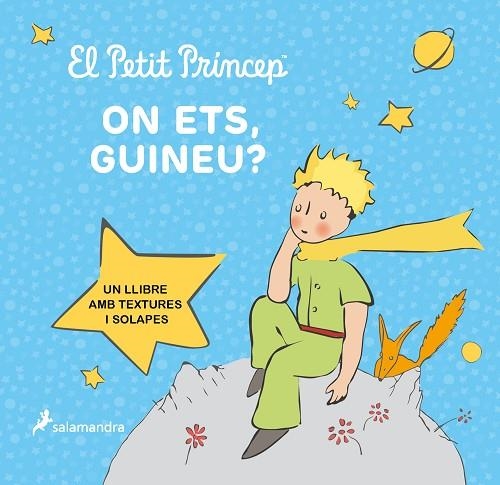 EL PETIT PRÍNCEP. ON ETS, GUINEU? | 9788418797644 | SAINT-EXUPÉRY, ANTOINE DE | Llibreria L'Altell - Llibreria Online de Banyoles | Comprar llibres en català i castellà online - Llibreria de Girona