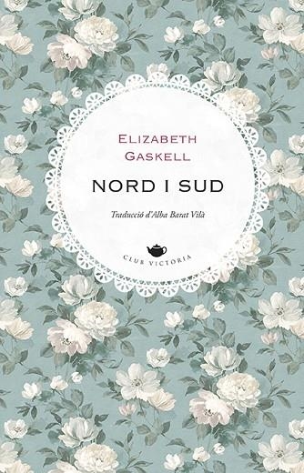 NORD I SUD | 9788418908972 | GASKELL, ELIZABETH | Llibreria L'Altell - Llibreria Online de Banyoles | Comprar llibres en català i castellà online - Llibreria de Girona