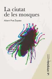 CIUTAT DE LES MOSQUES,LA | 9788412477436 | PRAT ZAPATA, ALBERT | Llibreria Online de Banyoles | Comprar llibres en català i castellà online