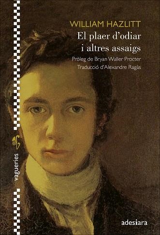 PLAER D’ODIAR I ALTRES ASSAIGS, EL | 9788416948925 | HAZLITT, WILLIAM | Llibreria Online de Banyoles | Comprar llibres en català i castellà online