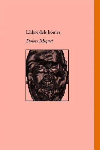 LLIBRE DELS HOMES | 9788412258264 | MIQUEL, DOLORS | Llibreria Online de Banyoles | Comprar llibres en català i castellà online