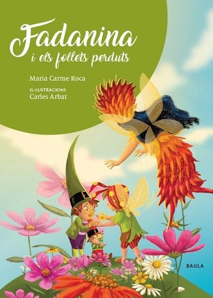 FADANINA I ELS FOLLETS PERDUTS | 9788447948840 | ROCA I COSTA, Mª CARME | Llibreria Online de Banyoles | Comprar llibres en català i castellà online