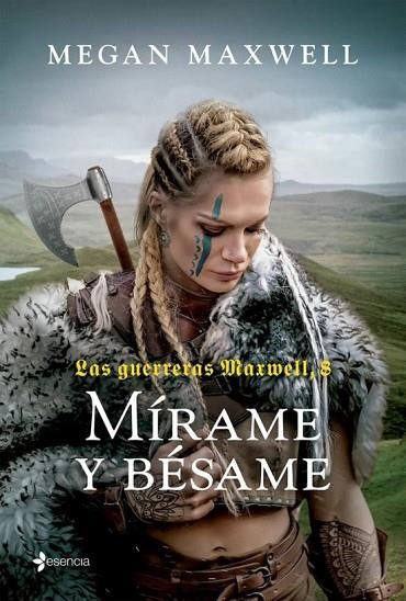 GUERRERAS MAXWELL, LAS, 8. MÍRAME Y BÉSAME | 9788408269144 | MAXWELL, MEGAN | Llibreria Online de Banyoles | Comprar llibres en català i castellà online