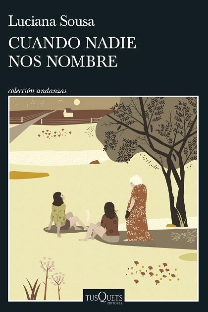 CUANDO NADIE NOS NOMBRE | 9788411072441 | SOUSA, LUCIANA | Llibreria Online de Banyoles | Comprar llibres en català i castellà online