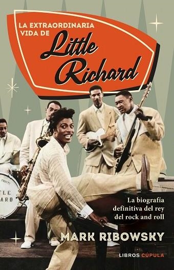 LA EXTRAORDINARIA VIDA DE LITTLE RICHARD | 9788448033859 | RIBOWSKY, MARK | Llibreria Online de Banyoles | Comprar llibres en català i castellà online