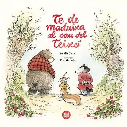 TE DE MADUIXA AL CAU DEL TEIXÓ | 9788418288494 | CANAL IGLÉSIAS, EULÀLIA | Llibreria Online de Banyoles | Comprar llibres en català i castellà online