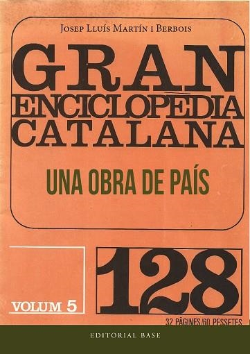 GRAN ENCICLOPÈDIA CATALANA. UNA OBRA DE PAÍS | 9788419007544 | MARTÍN I BERBOIS, JOSEP LLUÍS | Llibreria Online de Banyoles | Comprar llibres en català i castellà online