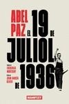 19 DE JULIOL DE 1936, EL | 9788419719065 | PAZ, ABEL | Llibreria Online de Banyoles | Comprar llibres en català i castellà online