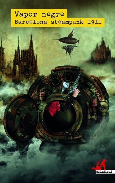 VAPOR NEGRE. BARCELONA STEAMPUNK 1911 | 9788419627094 | AAVV | Llibreria Online de Banyoles | Comprar llibres en català i castellà online