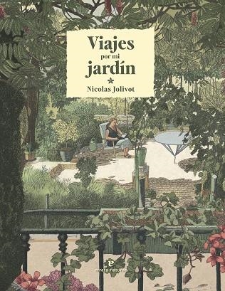 VIAJES POR MI JARDÍN | 9788419158291 | JOLIVOT, NICOLAS | Llibreria Online de Banyoles | Comprar llibres en català i castellà online