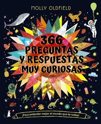 366 PREGUNTAS Y RESPUESTAS MUY CURIOSAS. ¡PARA ENTENDER MEJOR EL MUNDO QUE TE RO | 9788469666715 | OLDFIELD, MOLLY | Llibreria Online de Banyoles | Comprar llibres en català i castellà online