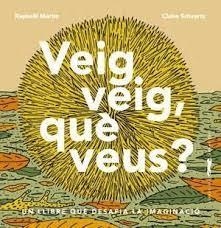 VEIG VEIG, QUÈ VEUS? | 9788412570564 | MARTIN, RAPHAËL | Llibreria Online de Banyoles | Comprar llibres en català i castellà online