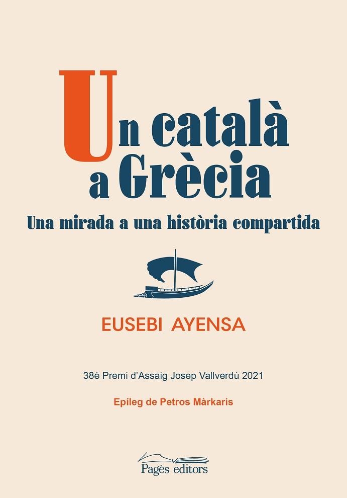 UN CATALÀ A GRÈCIA | 9788413034119 | AYENSA PRAT, EUSEBI | Llibreria Online de Banyoles | Comprar llibres en català i castellà online