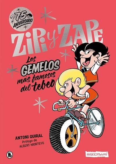 ZIPI Y ZAPE. LOS GEMELOS MÁS FAMOSOS DEL TEBEO | 9788402427854 | ESCOBAR, JOSEP/GUIRAL, ANTONI | Llibreria Online de Banyoles | Comprar llibres en català i castellà online