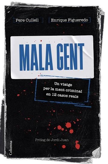 MALA GENT | 9788466430258 | CULLELL, PERE/FIGUEREDO, ENRIQUE | Llibreria Online de Banyoles | Comprar llibres en català i castellà online