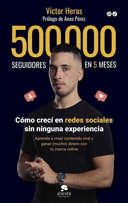 500.000 SEGUIDORES EN 5 MESES | 9788413442198 | HERAS, VÍCTOR | Llibreria L'Altell - Llibreria Online de Banyoles | Comprar llibres en català i castellà online - Llibreria de Girona