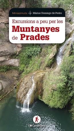 EXCURSIONS A PEU PER LES MUNTANYES DE PRADES | 9788413562421 | DOMINGO DE PEDRO, MÀRIUS | Llibreria Online de Banyoles | Comprar llibres en català i castellà online