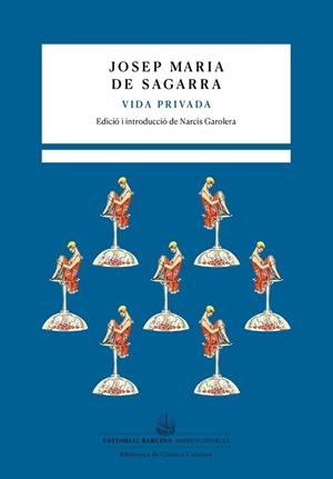 VIDA PRIVADA | 9788472269187 | DE SAGARRA, JOSEP MARIA | Llibreria Online de Banyoles | Comprar llibres en català i castellà online