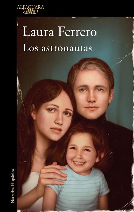 ASTRONAUTAS, LOS | 9788420461274 | FERRERO, LAURA | Llibreria Online de Banyoles | Comprar llibres en català i castellà online