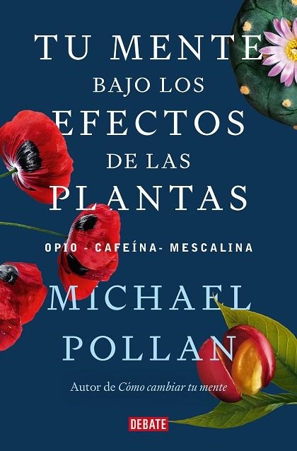 TU MENTE BAJO LOS EFECTOS DE LAS PLANTAS | 9788418967962 | POLLAN, MICHAEL | Llibreria Online de Banyoles | Comprar llibres en català i castellà online