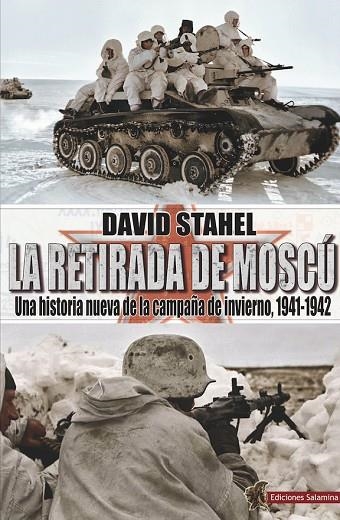 RETIRADA DE MOSCÚ, LA | 9788412192353 | STAHEL, DAVID | Llibreria Online de Banyoles | Comprar llibres en català i castellà online