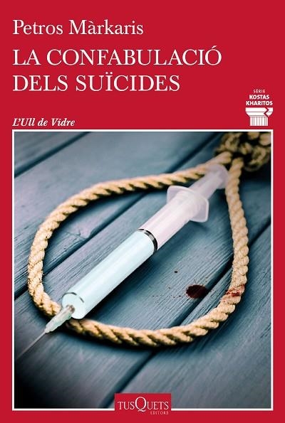 CONFABULACIÓ DELS SUÏCIDES, LA | 9788411072793 | MÁRKARIS, PETROS | Llibreria Online de Banyoles | Comprar llibres en català i castellà online