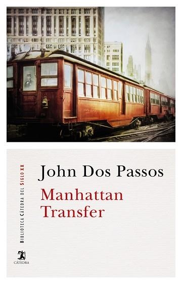 MANHATTAN TRANSFER | 9788437638928 | DOS PASSOS, JOHN | Llibreria Online de Banyoles | Comprar llibres en català i castellà online