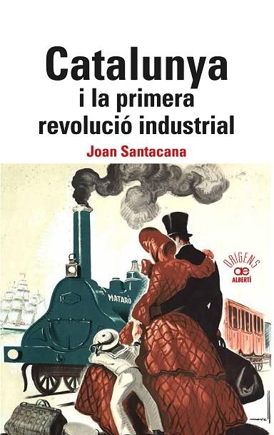 CALALUNYA I LA PRIMERA REVOLUCIÓ INDUSTRIAL. | 9788472461840 | SANTACANA, JOAN | Llibreria Online de Banyoles | Comprar llibres en català i castellà online