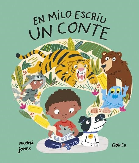 MILO ESCRIU UN CONTE, EN | 9788419253804 | JONES, NAOMI | Llibreria Online de Banyoles | Comprar llibres en català i castellà online