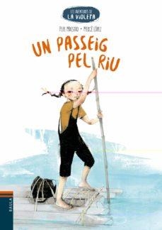 PASSEIG PEL RIU, UN | 9788447950652 | MAESTRO, PEPE | Llibreria Online de Banyoles | Comprar llibres en català i castellà online