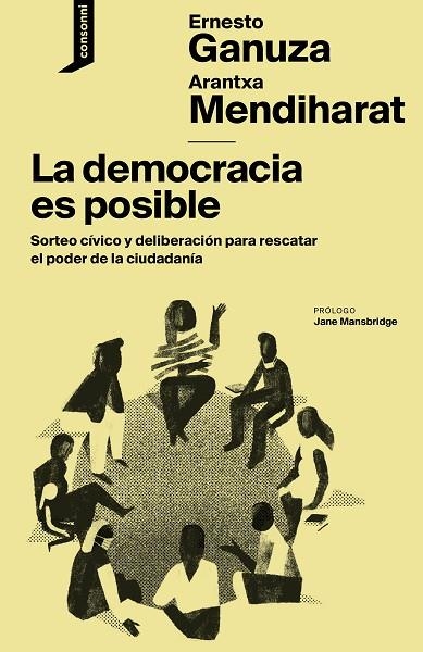 DEMOCRACIA ES POSIBLE, LA | 9788416205554 | GANUZA, ERNESTO/MENDIHARAT, ARANTXA | Llibreria Online de Banyoles | Comprar llibres en català i castellà online