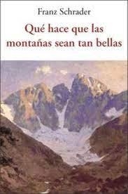 QUÉ HACE QUE LAS MONTAÑAS SEAN TAN BELLAS | 9788497164894 | Llibreria Online de Banyoles | Comprar llibres en català i castellà online