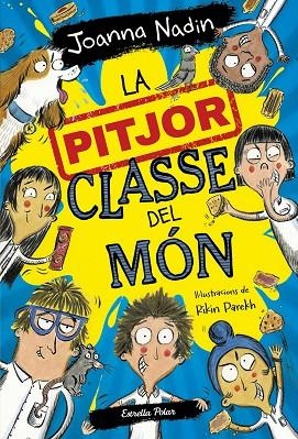 PITJOR CLASSE DEL MÓN, LA | 9788413894638 | NADIN, JOANNA | Llibreria Online de Banyoles | Comprar llibres en català i castellà online