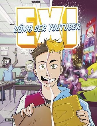 EXI. CÓMO SER YOUTUBER | 9788408253754 | EXI | Llibreria Online de Banyoles | Comprar llibres en català i castellà online